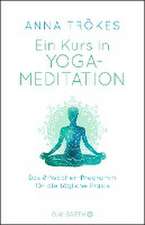 Ein Kurs in Yoga-Meditation