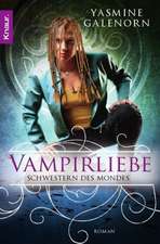 Schwestern des Mondes 06: Vampirliebe