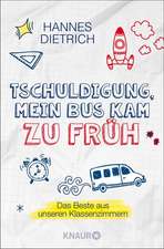 Tschuldigung, mein Bus kam zu früh