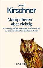 Manipulieren - aber richtig