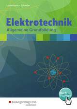 Elektrotechnik. Allgemeine Grundbildung: Schulbuch