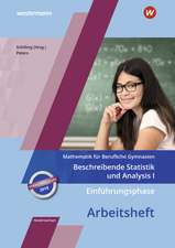 Einführungsphase - Beschreibende Statistik und Analysis I: Arbeitsheft. Niedersachsen