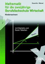 Mathematik für die zweijährige Berufsfachschule Wirtschaft. Niedersachsen