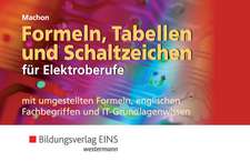 Formeln, Tabellen und Schaltzeichen für Elektroberufe. Formelsammlung