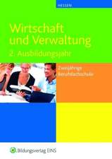 Wirtschaft und Verwaltung. Ausbildungsjahr Lehr-/Fachbuch. Hessen