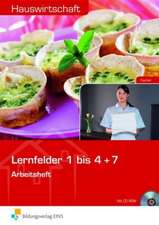 Hauswirtschaft LF 1-4 + 7. Arbeitsheft