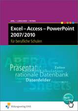 Excel - Access - PowerPoint 2007/2010