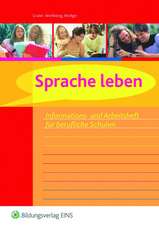 Sprache leben. Informations- und Arbeitsheft