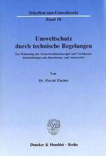 Umweltschutz durch technische Regelungen