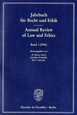 Jahrbuch für Recht und Ethik I / Annual Review of Law und Ethics I