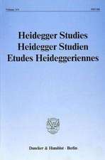 Heidegger Studies / Heidegger Studien / Etudes Heideggeriennes. Vol. 6 (1990)