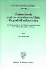 Systemtheorie und betriebswirtschaftliche Organisationsforschung