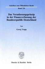 Das Veranlassungsprinzip in der Finanzverfassung der Bundesrepublik Deutschland.