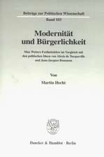 Modernität und Bürgerlichkeit.