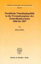 Preußische Notenbankpolitik in der Formationsphase des Zentralbanksystems 1844 bis 1857