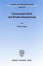 Chancengleichheit und Bundesstaatsprinzip.