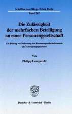 Die Zulässigkeit der mehrfachen Beteiligung an einer Personengesellschaft.