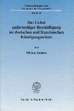 Das Gebot anderweitiger Beschäftigung im deutschen und französischen Kündigungsschutz.