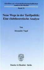 Neue Wege in der Tarifpolitik: Eine clubtheoretische Analyse.