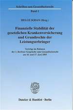 Finanzielle Stabilität der gesetzlichen Krankenversicherung und Grundrechte der Leistungserbringer