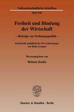 Freiheit und Bindung der Wirtschaft