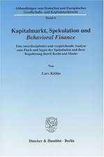 Kapitalmarkt, Spekulation und Behavioral Finance