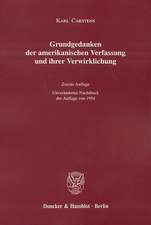 Grundgedanken der amerikanischen Verfassung und ihrer Verwirklichung