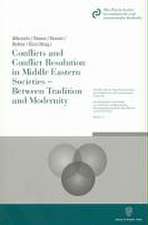 Conflicts and Conflict Resolution in Middle Eastern Societies - Between Tradition and Modernity