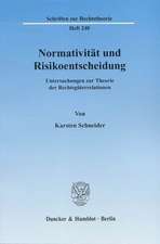 Normativität und Risikoentscheidung