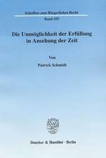 Die Unmöglichkeit der Erfüllung in Ansehung der Zeit