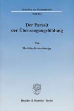 Der Parasit der Überzeugungsbildung