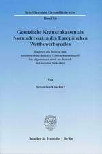 Gesetzliche Krankenkassen als Normadressaten des Europäischen Wettbewerbsrechts