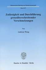 Zulässigkeit und Durchführung grenzüberschreitender Verschmelzungen