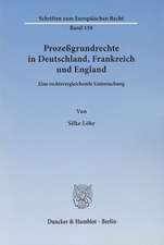 Prozeßgrundrechte in Deutschland, Frankreich und England