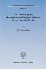 Die Umsetzung des übernahmeunabhängigen Sell-outs in das deutsche Recht