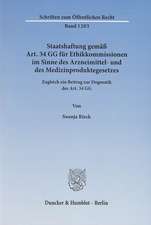 Staatshaftung gemäß Art. 34 GG für Ethikkommissionen im Sinne des Arzneimittel- und des Medizinproduktegesetzes