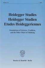 Heidegger Studies / Heidegger Studien / Etudes Heideggeriennes