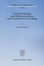 Demokratieprinzip und Ethikkommissionen in der medizinischen Forschung