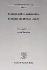 Toleranz und Menschenwürde / Tolerance and Human Dignity