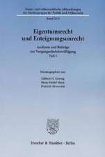 Eigentumsrecht und Enteignungsunrecht