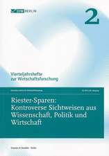 Riester-Sparen: Kontroverse Sichtweisen aus Wissenschaft, Politik und Wirtschaft