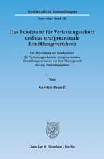 Das Bundesamt für Verfassungsschutz und das strafprozessuale Ermittlungsverfahren