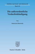 Zborowska, K: Die außerordentliche Verdachtskündigung