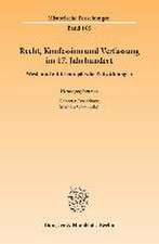 Recht, Konfession und Verfassung im 17. Jahrhundert