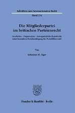 Die Mitgliederpartei im britischen Parteienrecht.