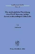 Die strafrechtliche Einziehung eines Kraftfahrzeugs infolge dessen rechtswidrigen Gebrauchs.