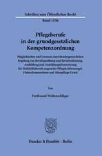 Pflegeberufe in der grundgesetzlichen Kompetenzordnung