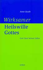 Wirksamer Heilswille Gottes