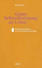 Gottes Selbstoffenbarung als Leben