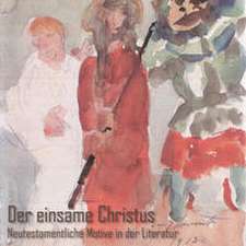 Der einsame Christus